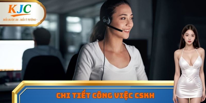 Chi tiết vị trí việc làm chăm sóc khách hàng tại KJC