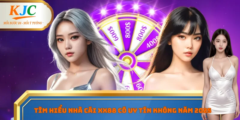 Tìm hiểu nhà cái XX88 có uy tín không năm 2025